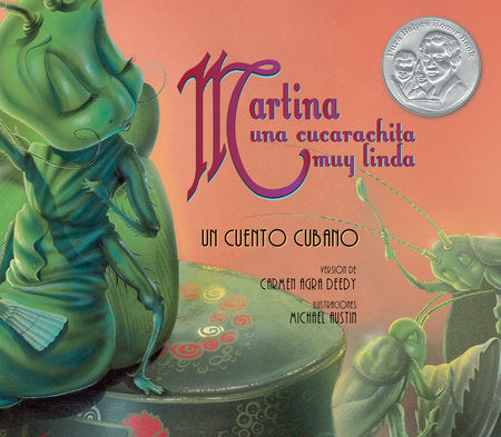 Martina una cucarachita muy linda TR by by Carmen Agra Deedy; illustrated by Michael Austin