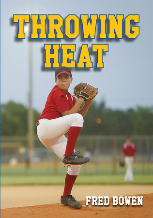 Throwing Heat Paperback by by Fred Bowen