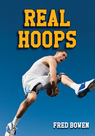 Real Hoops Paperback by by Fred Bowen
