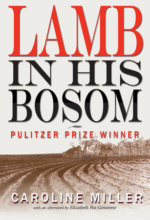 Lamb in His Bosom Paperback by by Caroline Miller