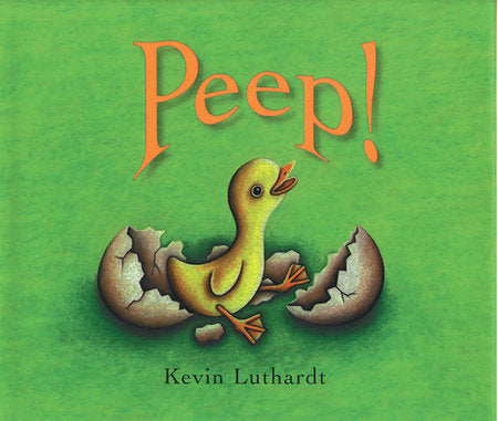 Peep! Paperback by written & illustrated by Kevin Luthardt