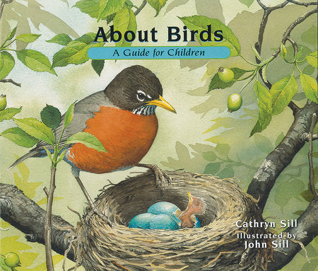About Birds Paperback by by Cathryn Sill; illustrated by John Sill