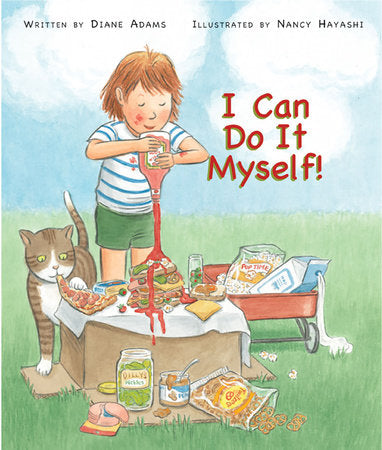 I Can Do It Myself! Paperback by by Diane Adams; illustrated by Nancy Hayashi