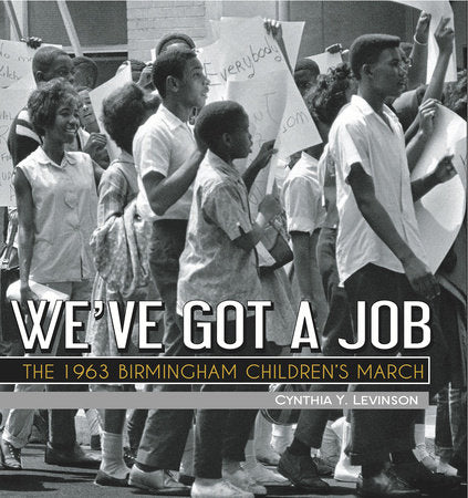 We've Got a Job Paperback by by Cynthia Levinson