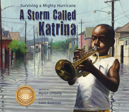 A Storm Called Katrina Paperback by by Myron Uhlberg; illustrated by Colin Bootman