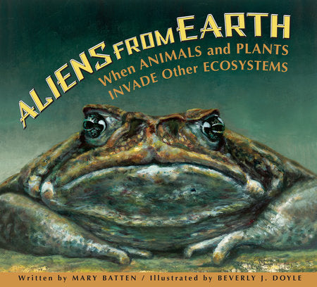 Aliens from Earth Paperback by by Mary Batten; illustrated by Beverly Doyle