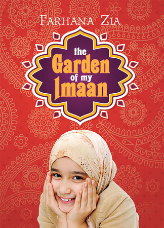 The Garden of My Imaan Paperback by by Farhana Zia