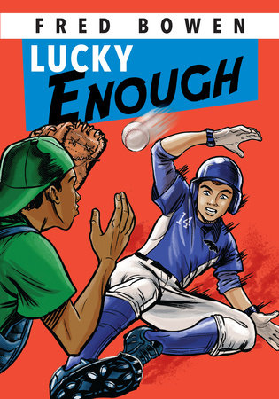 Lucky Enough Paperback by by Fred Bowen