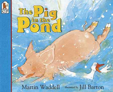 The Pig in the Pond Big Book Paperback by Martin Waddell; Illustrated by Jill Barton