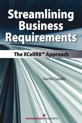 Streamlining Business Requirements Paperback by Gerrie Caudle