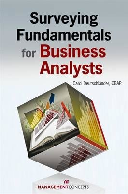 Surveying Fundamentals for Business Analysts Paperback by Carol Deutschlander, CBAP