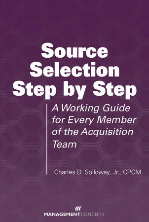 Source Selection Step by Step Paperback by Charles D. Solloway Jr.