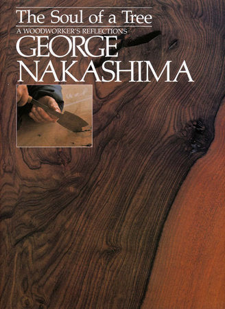 The Soul of a Tree Paperback by George Nakashima
