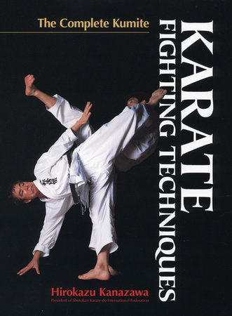 Karate Fighting Techniques Hardcover by Hirokazu Kanazawa