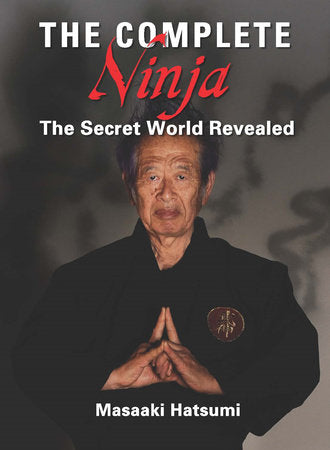 The Complete Ninja Hardcover by Masaaki Hatsumi