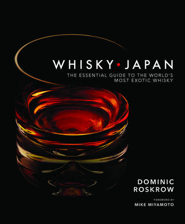 Whisky Japan Hardcover by Dominic Roskrow