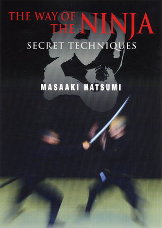 The Way of the Ninja Paperback by Masaaki Hatsumi; Translated by Ben Jones