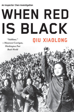 When Red Is Black Paperback by Qiu Xiaolong