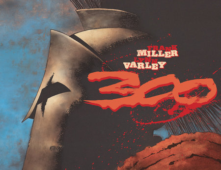 300 Hardcover by Frank Miller, Various Artists