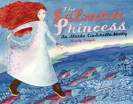 The Salmon Princess Paperback by Mindy Dwyer