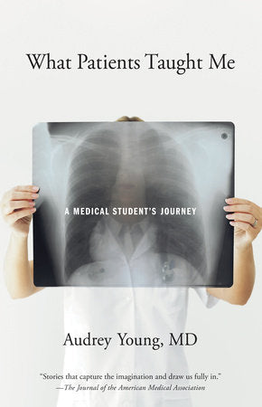 What Patients Taught Me Paperback by Audrey Young
