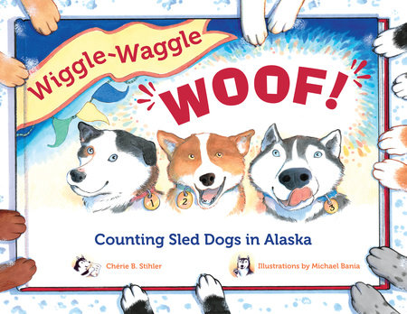 Wiggle-Waggle Woof Paperback by Chérie B. Stihler and Michael Bania