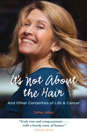 It's Not About the Hair Paperback by Debra Jarvis