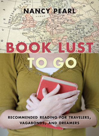 Book Lust To Go Paperback by Nancy Pearl