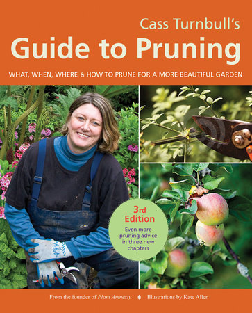 Cass Turnbull's Guide to Pruning, 3rd Edition Paperback by Cass Turnbull
