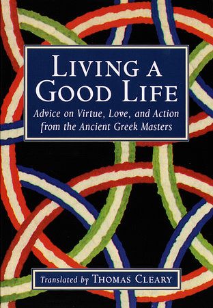 Living a Good Life Paperback by Thomas Cleary
