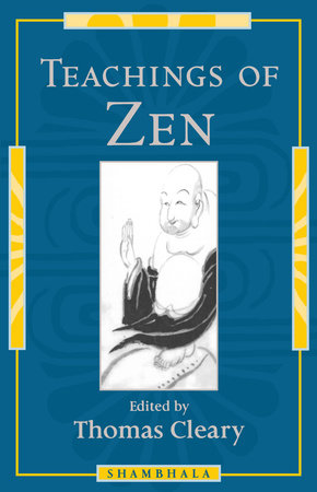 Teachings of Zen Paperback by Thomas Cleary