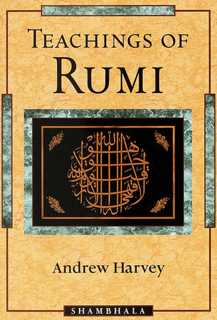 Teachings of Rumi Paperback by Andrew Harvey