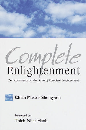 Complete Enlightenment Paperback by Chan Master Sheng Yen