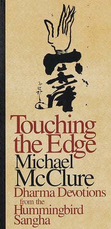 Touching the Edge Paperback by Michael McClure
