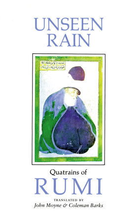 Unseen Rain Paperback by John Moyne and Coleman Barks
