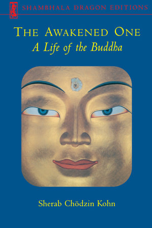 The Awakened One Paperback by Sherab Chodzin Kohn
