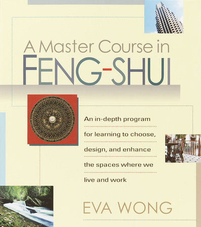 A Master Course in Feng-Shui Paperback by Eva Wong