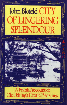 City of Lingering Splendor Paperback by John Blofeld