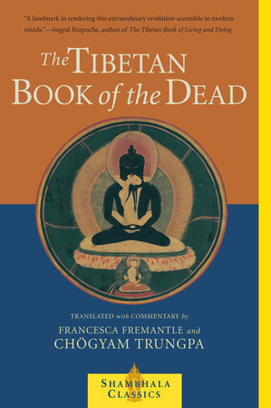 The Tibetan Book of the Dead Paperback by Chogyam Trungpa and Francesca Fremantle