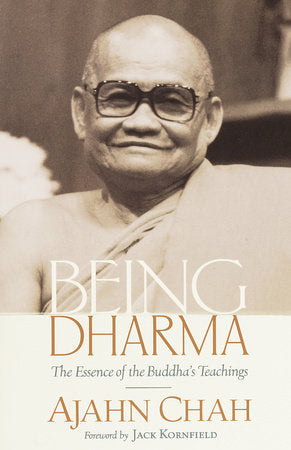Being Dharma Paperback by Ajahn Chah; foreword by Jack Kornfield