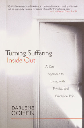 Turning Suffering Inside Out Paperback by Darlene Cohen
