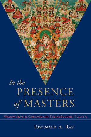 In the Presence of Masters Paperback by Reginald A. Ray