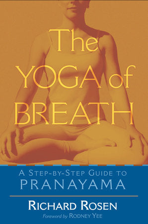 The Yoga of Breath Paperback by Richard Rosen