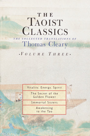 The Taoist Classics (Volume 3) Paperback by Thomas Cleary