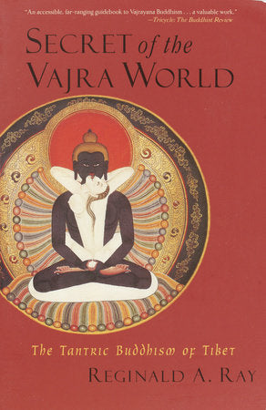 Secret of the Vajra World Paperback by Reginald A. Ray