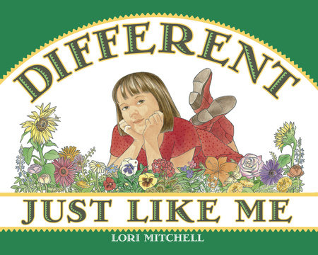 Different Just Like Me Paperback by Lori Mitchell (Author/Illustrator)