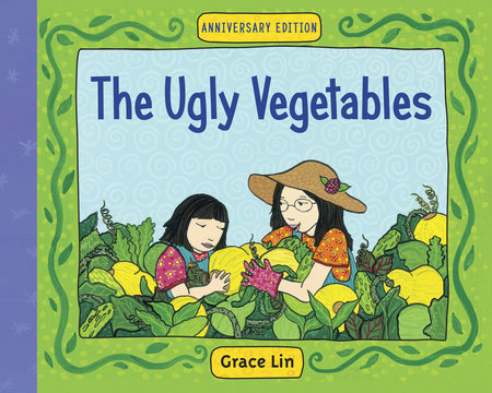 The Ugly Vegetables TR by Grace Lin (Author/Illustrator)