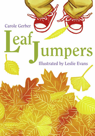 Leaf Jumpers Paperback by Carole Gerber (Author); Leslie Evans (Illustrator)