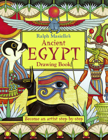 Ralph Masiello's Ancient Egypt Drawing Book Paperback by Ralph Masiello (Author/Illustrator)