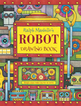 Ralph Masiello's Robot Drawing Book Paperback by Ralph Masiello (Author/Illustrator)
